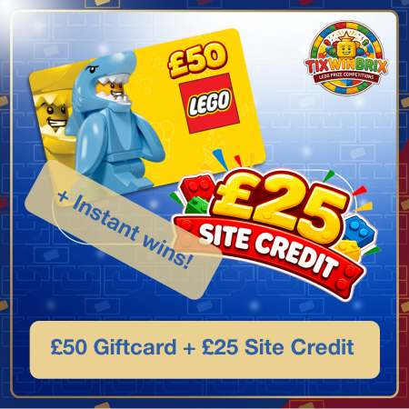 Main Prize £50 LEGO Giftcard + £25 Site credit